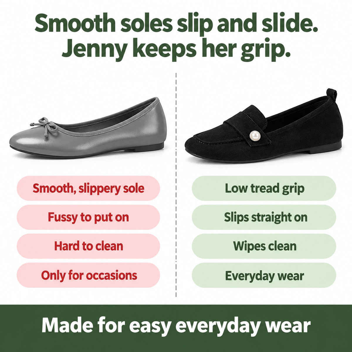 Jenny – Women's Slip-On Shoes, compared with an ordinary shoe